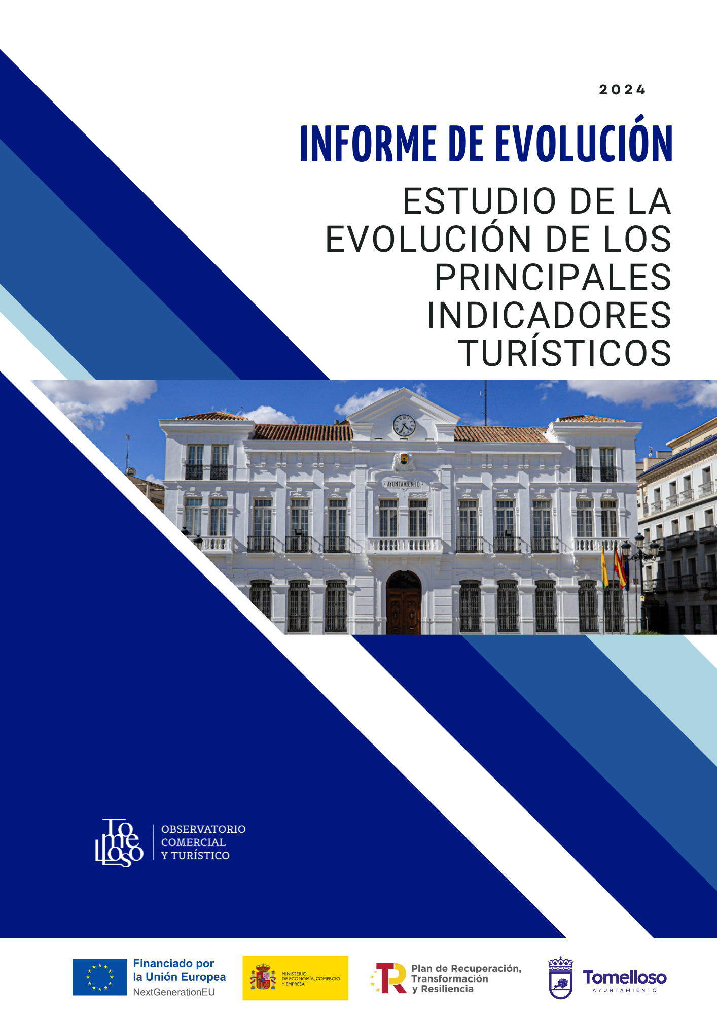 INFORME EVOLUCION INDICADORES TURISTICOS Informe de Evolución de los Principales Indicadores Turísticos